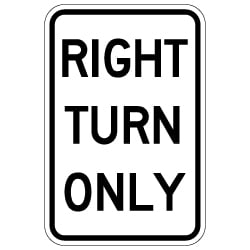 Right Turn Only Text Signs - 12x18 - Reflective Rust-Free Heavy Gauge Aluminum Road and Parking Lot Signs