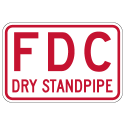 Fire Department Connection (FDC) Dry Standpipe Sign - 18X12 - Made with 3M Reflective Rust-Free Heavy Gauge Durable Aluminum available from STOPSignsAndMore.com