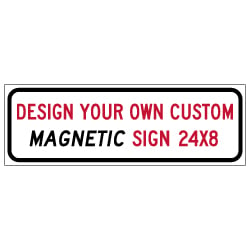 Custom Reflective Magnetic Sign - 24x8 Size - Full Color Reflective Magnet Signs for Car Doors and Other Metal Surfaces available from STOPSignsAndMore.com