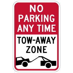Tow-Away Zone No Parking Any Time Sign - 12x18 - Our No Parking Signs Are Made with Reflective Vinyl, Rust-Free Heavy Gauge Durable Aluminum Available at STOPSignsAndMore