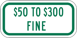 Missouri State Handicap Parking $50 To $300 Fine Sign (Green) 12x6 Reflective rust-free heavy-gauge (.063) aluminum Missouri Fine Signn
