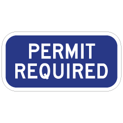 G-73 Permit Require Signs - 12x6 - Reflective Rust-Free Heavy Gauge Aluminum ADA Parking Signs