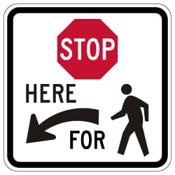 R1-5b Stop Here For Pedestrians Left Arrow Sign - 24x24 - Made with 3M DG3 Reflective Rust-Free Heavy Gauge Durable Aluminum available at STOPSignsAndMore.com