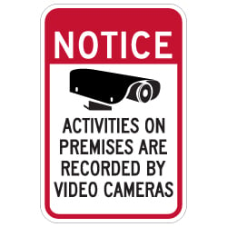 Notice Activities On Premises Recorded By Video Cameras Signs - 12x18 - Reflective Rust-Free Heavy Gauge Aluminum Security Signs